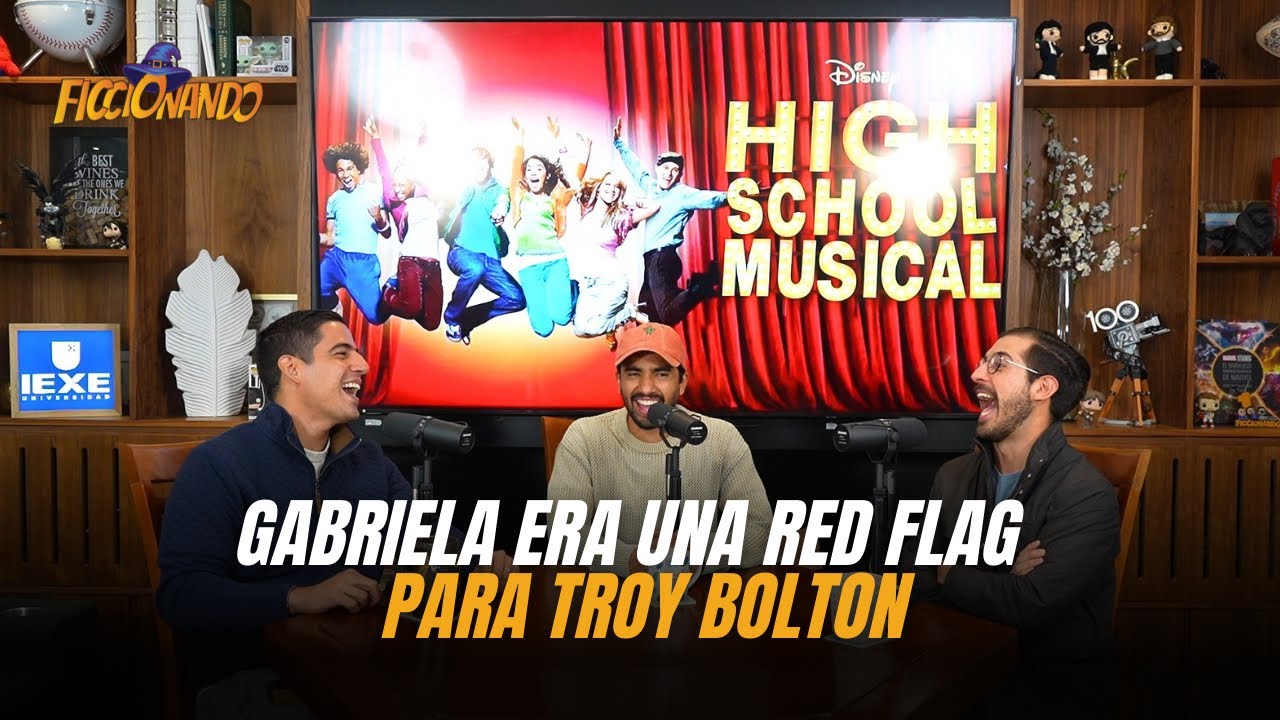 Episodio 86: High School Musical | Gabriela quería la Green Card con Troy Bolton | Ficcionando