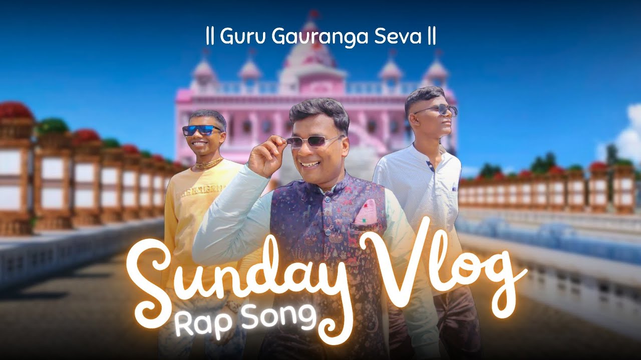 Sunday vlog Rap song @ ISKCON Angul || GGS || Ys SGD || Subtitles || Krishna consciousness