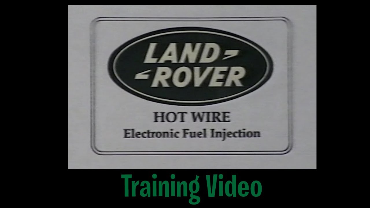 Land Rover Hotwire Electronic Fuel Injection Training Video
