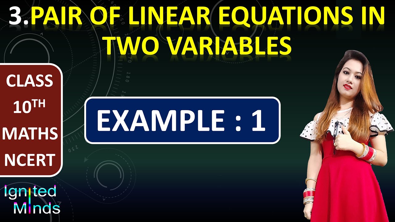 Example 1 | Linear Equations | Chapter 3 | Class 10th Maths