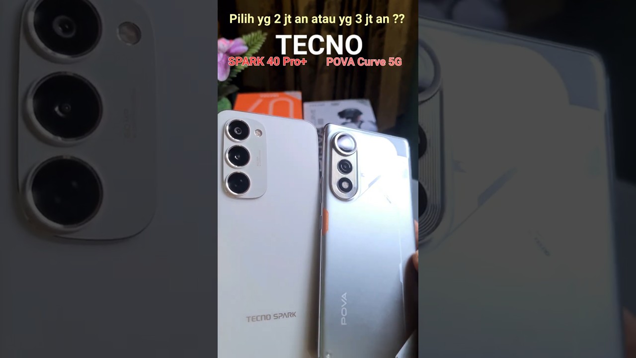TECNO SPARK 40 Pro+ or POVA Curve 5G