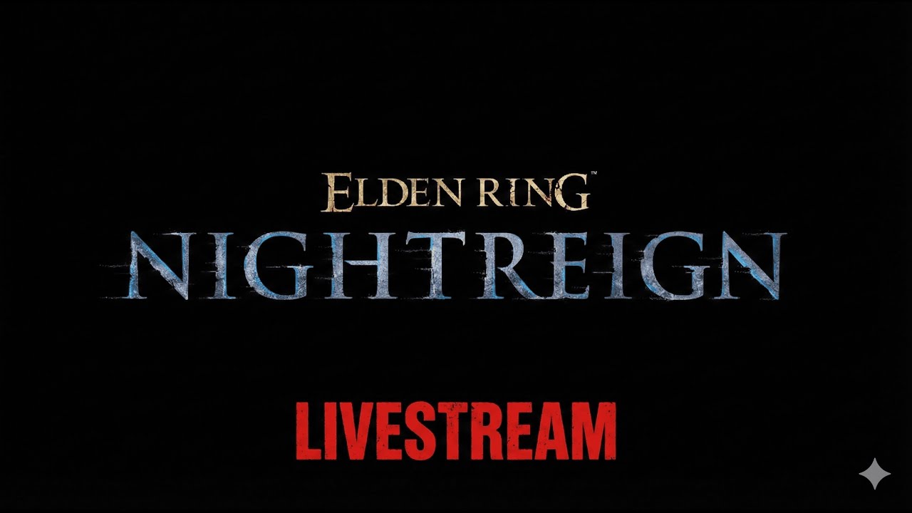Welcome To Elden Ring Nightreign Live Stream