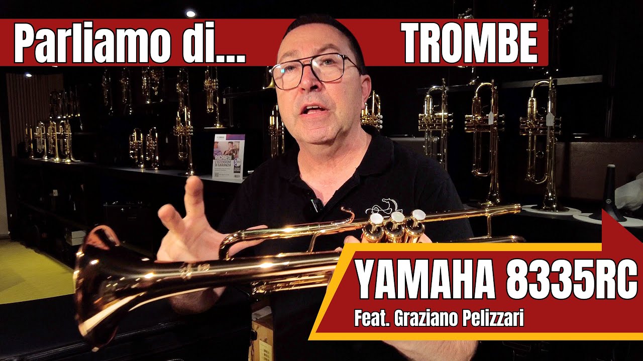 NUOVA Tromba YAMAHA 8335RC Feat  Graziano Pelizzari