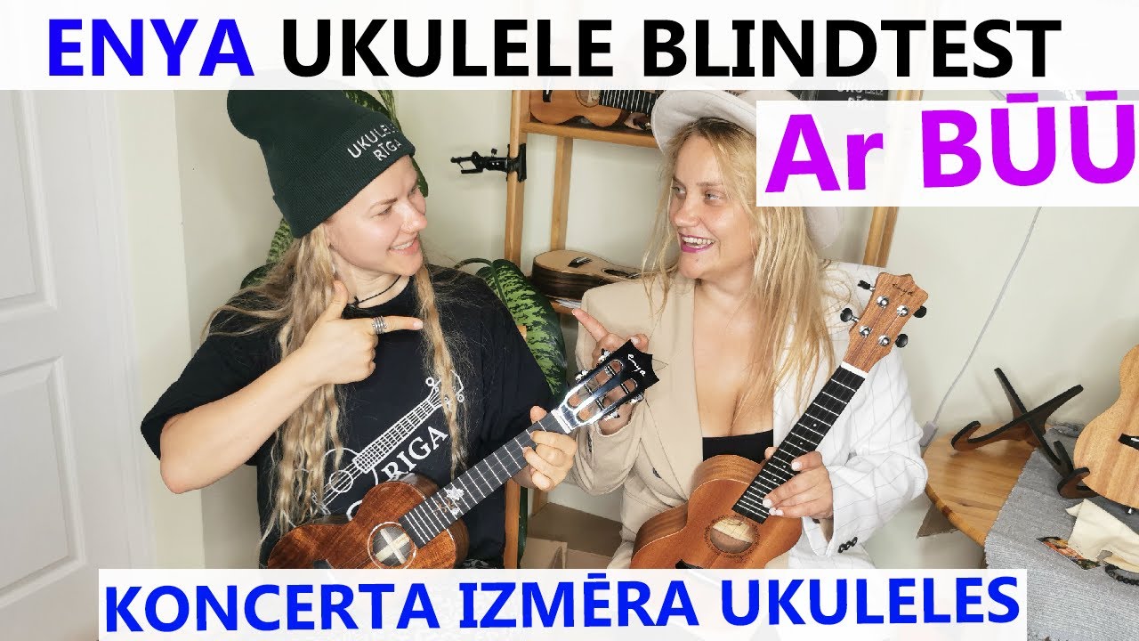 UKULELE BLINDTEST ar BŪŪ Music!!! (ENYA koncerta izmēra ukuleles)