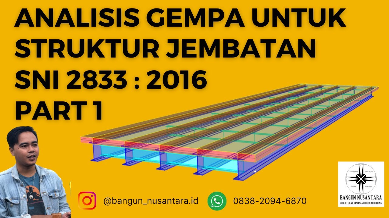 TUTORIAL PEMBEBANAN GEMPA JEMBATAN SNI 2833 : 2016 | PART 1