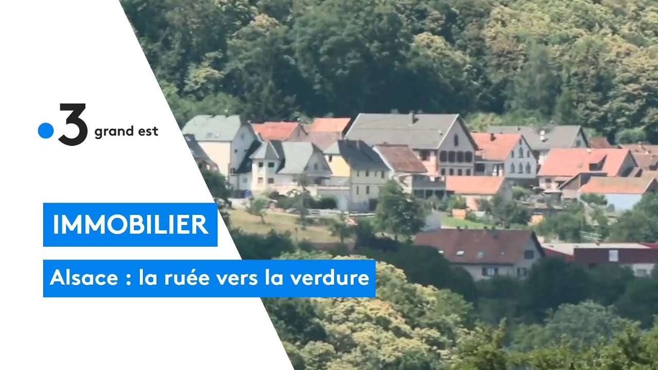 Immobilier en Alsace, la ruée vers la verdure