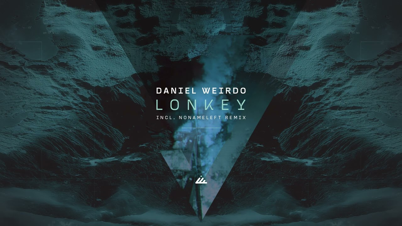 Daniel Weirdo - Lonkey (Nonameleft Remix)