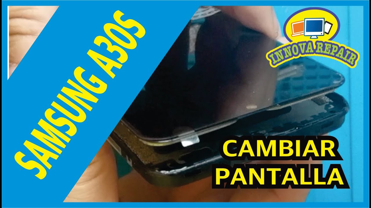 Samsung Galaxy A30s Cambio de Pantalla