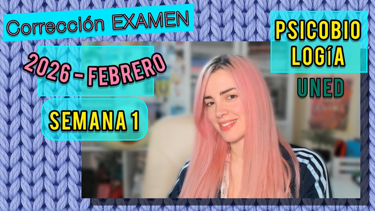 Corrección PSICOBIOLOGÍA // Examen 2026 - FEBRERO- Semana 1
