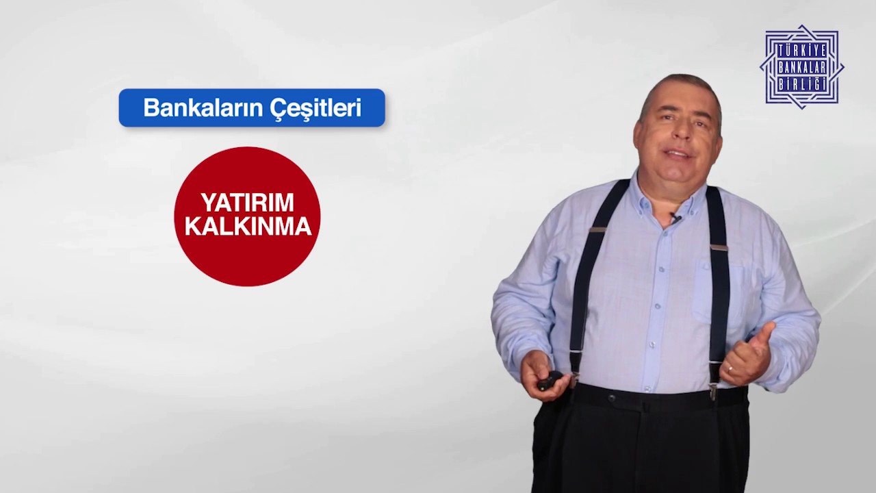 Temel Bankacılık Eğitimi - Bölüm 2: Bankaların Fonksiyonları ve Banka Çeşitleri