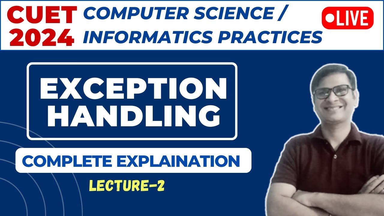 CUET Computer Science 2024 | Exception Handling | CUET IP | CUET Computer Science Preparation 2024