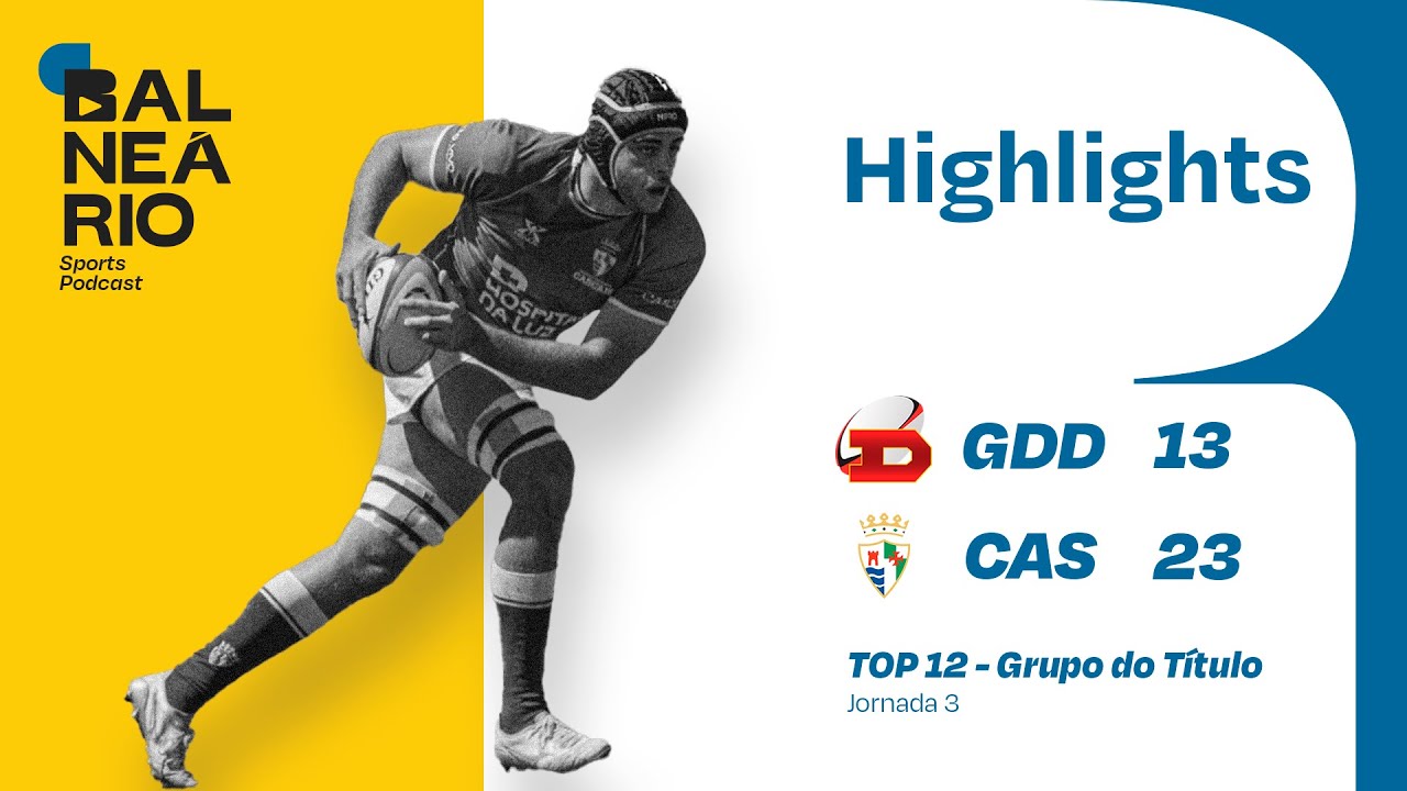 🏉🔴⚫🆚🟢⚪ HIGHLIGHTS:  Direito vs Cascais - TOP12 - Grupo do Título - J3 - 6/4/2025