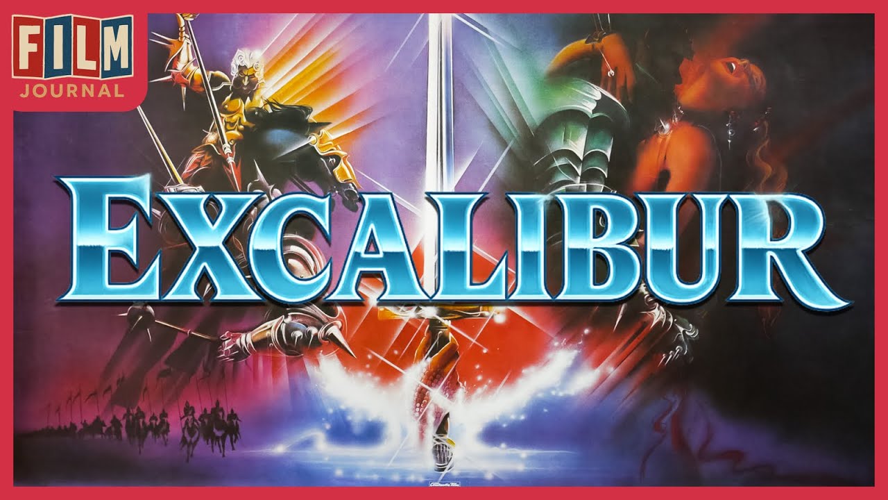 Excalibur (1981) Myth & Rebirth