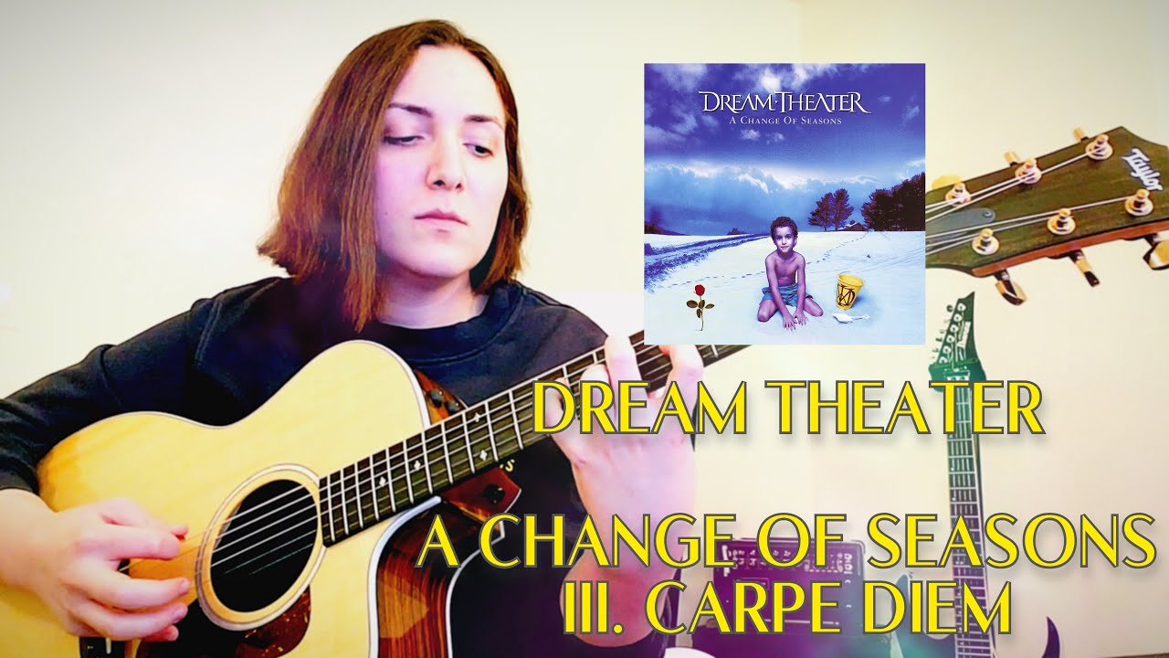 A Change Of Seasons: III. Carpe Diem - Dream Theater
