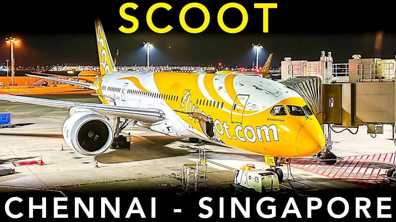 SCOOT🇸🇬 | Boeing B787-8 | Singapore's BIGGEST low cost airline | Chennai to Singapore - TRIP REPORT
