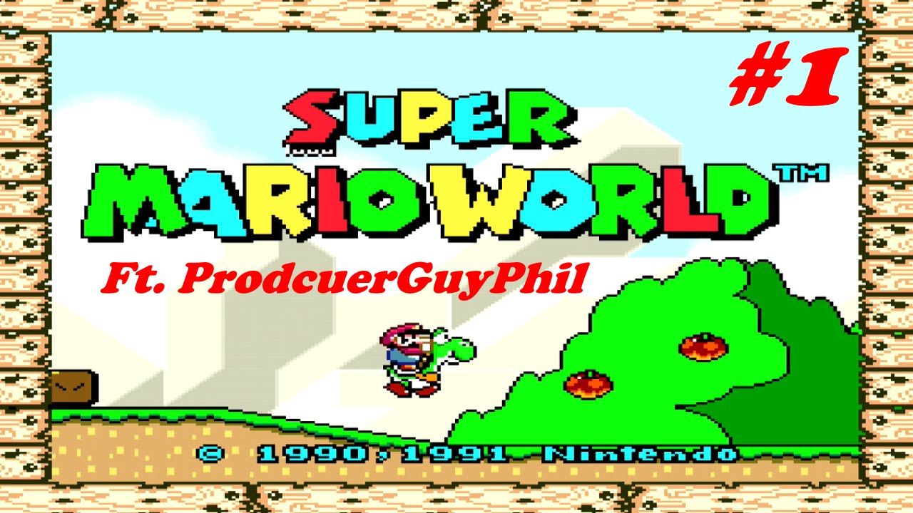 Super Mario World (SNES) - Episode 1: A Canadian Paladin ft: ProducerGuyPhil