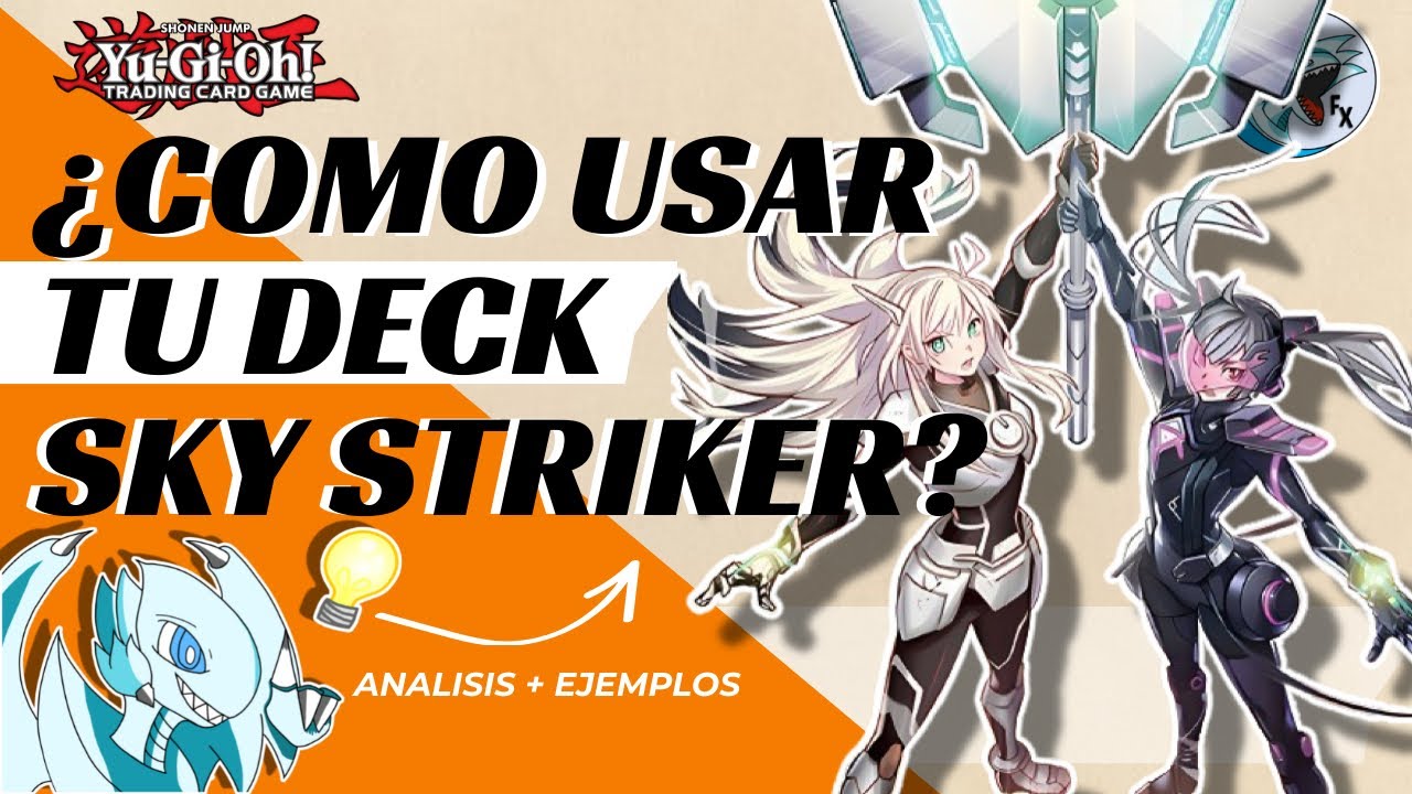 ▶️¿COMO USAR TU DECK SKY STRIKER? (ANALISIS) 2024