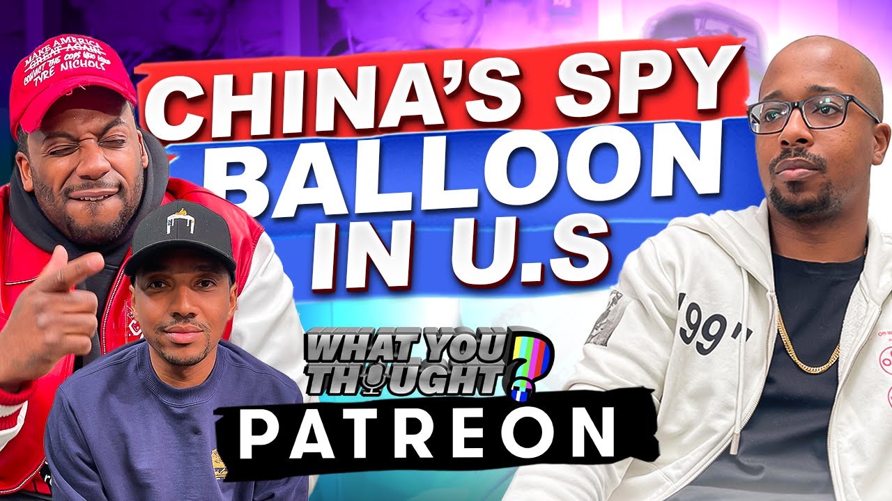 Why Is China's Spy Balloon In U.S. | What You Thought