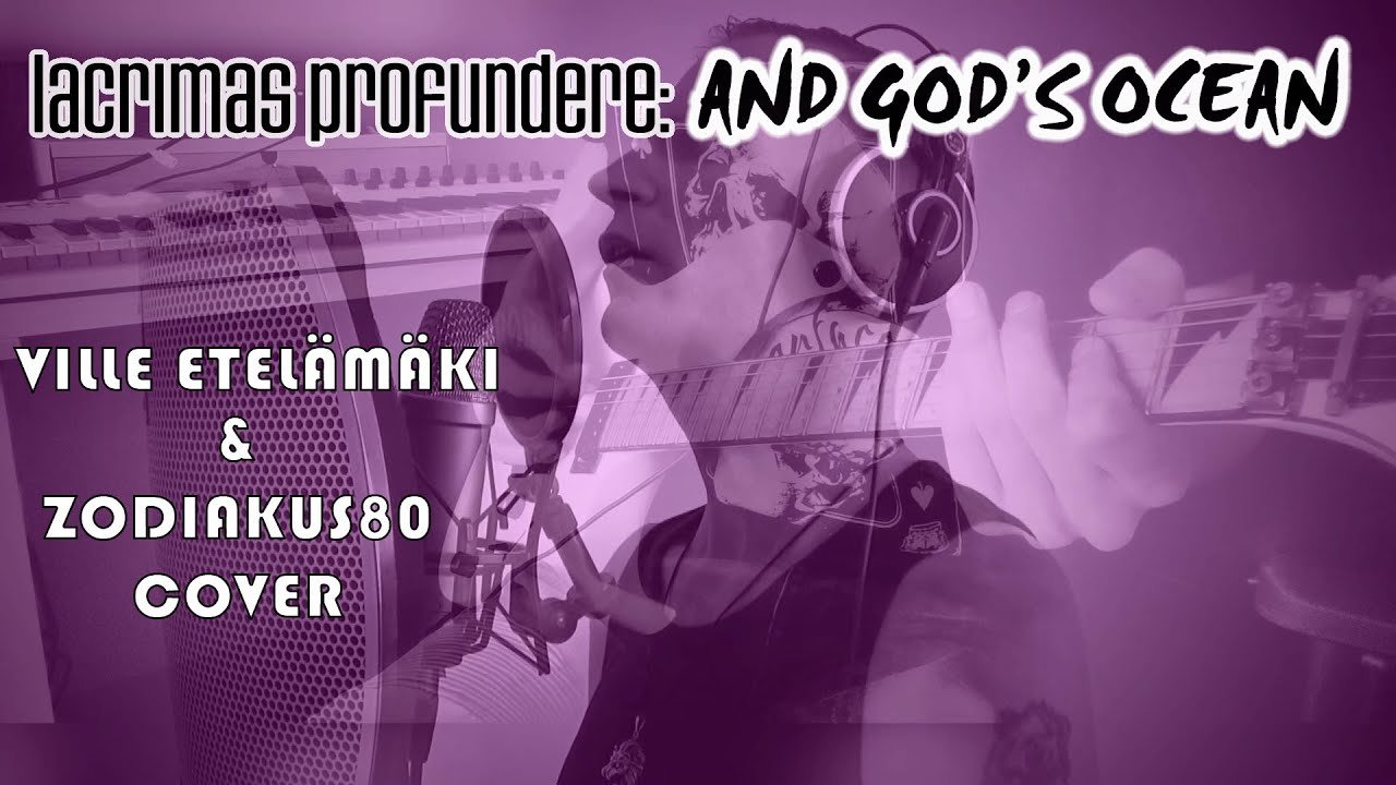 Lacrimas Profundere - And God's ocean (full cover)