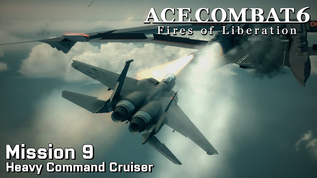 Ace Combat 6: Миссия 9 — Тяжёлый командный крейсер (уровень сложности «Ас»)