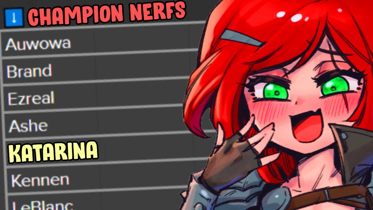 KATARINA NERFS ARE COMING 💔