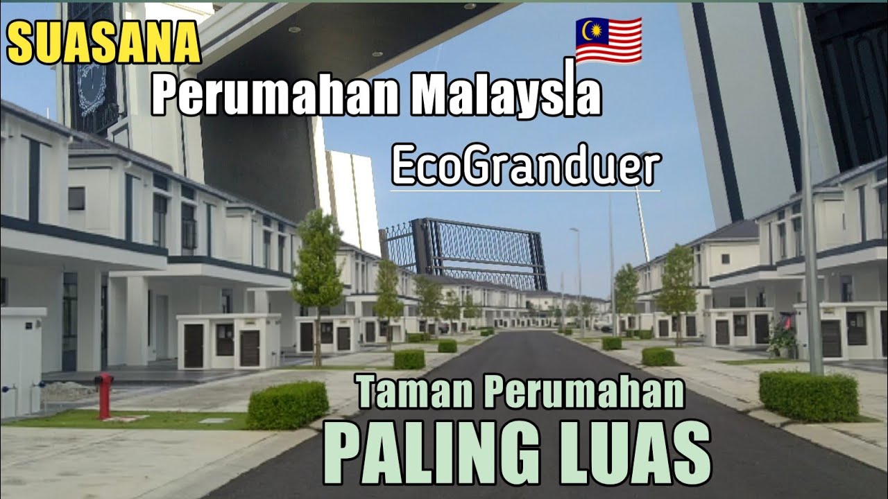 SUASANA 🇲🇾 Perumahan Paling Luas di Malaysia - Eco Grandeur Puncak Alam