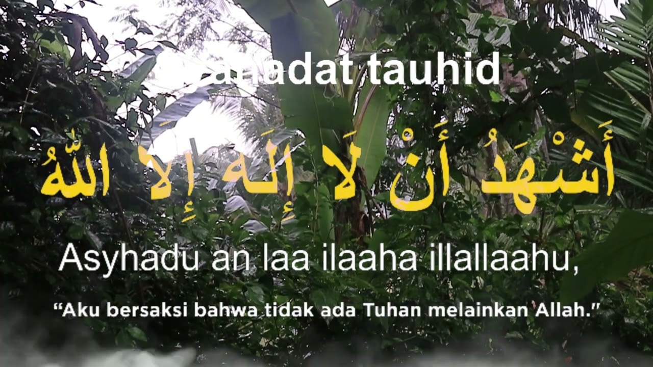 LAFAL KALIMAT SYAHADAT