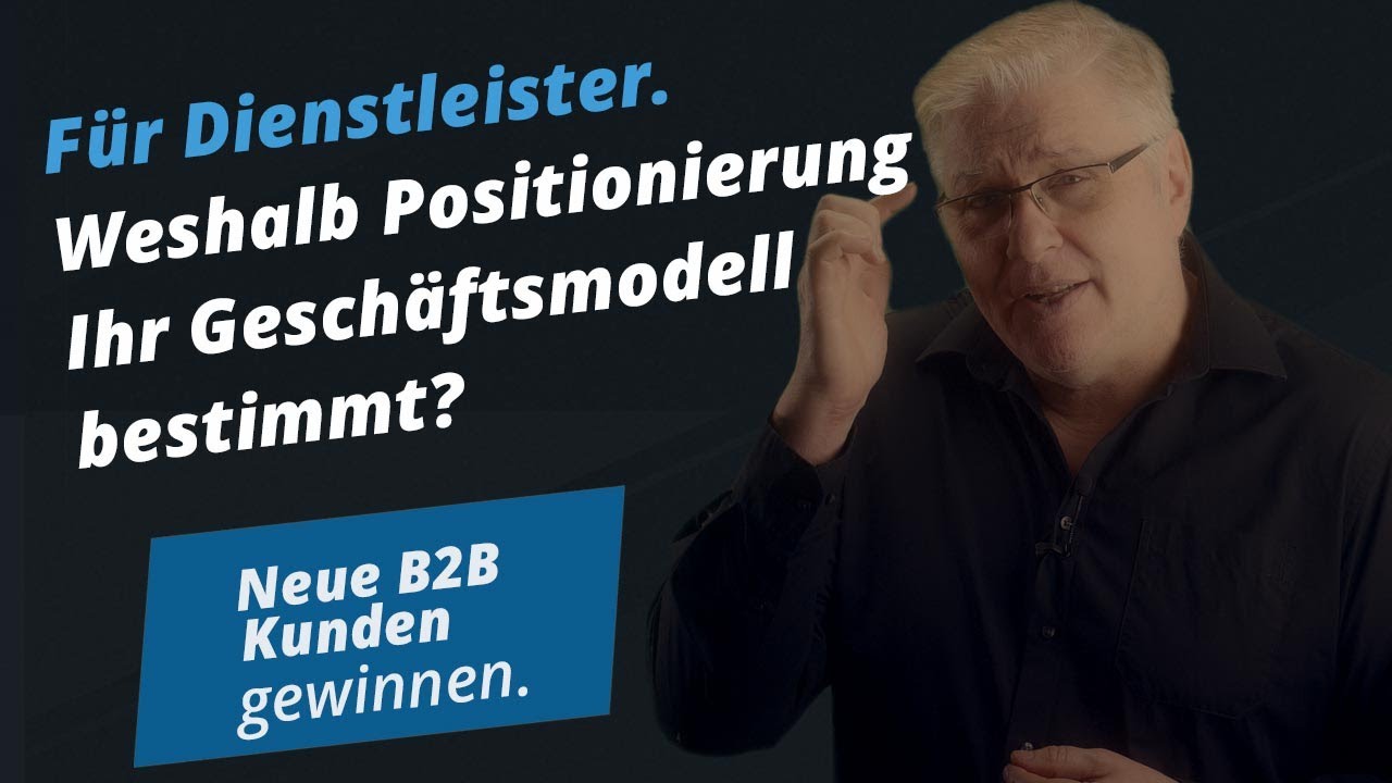 Marketing: Wie Sie sich richtig mit Ihrer Dienstleistung positionieren.