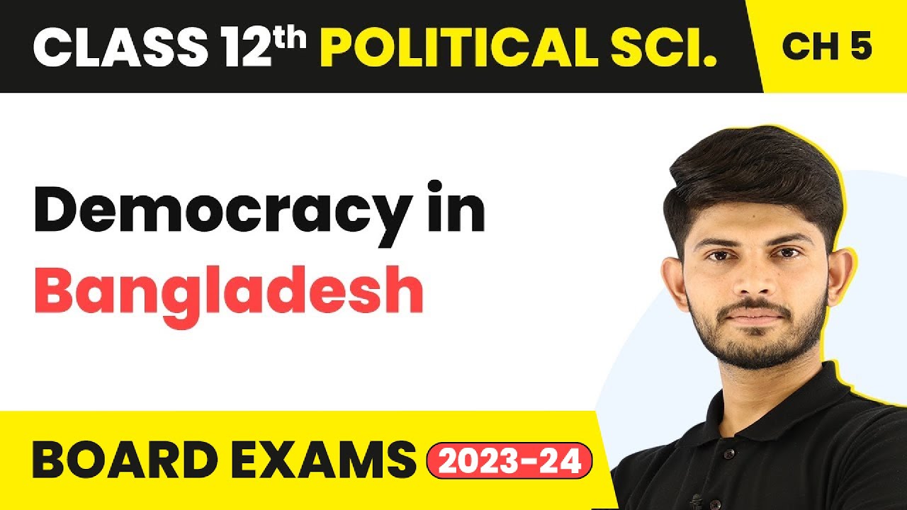 Democracy in Bangladesh - Contemporary South Asia | Class 12 Political Science Chapter 3 | 2025-26