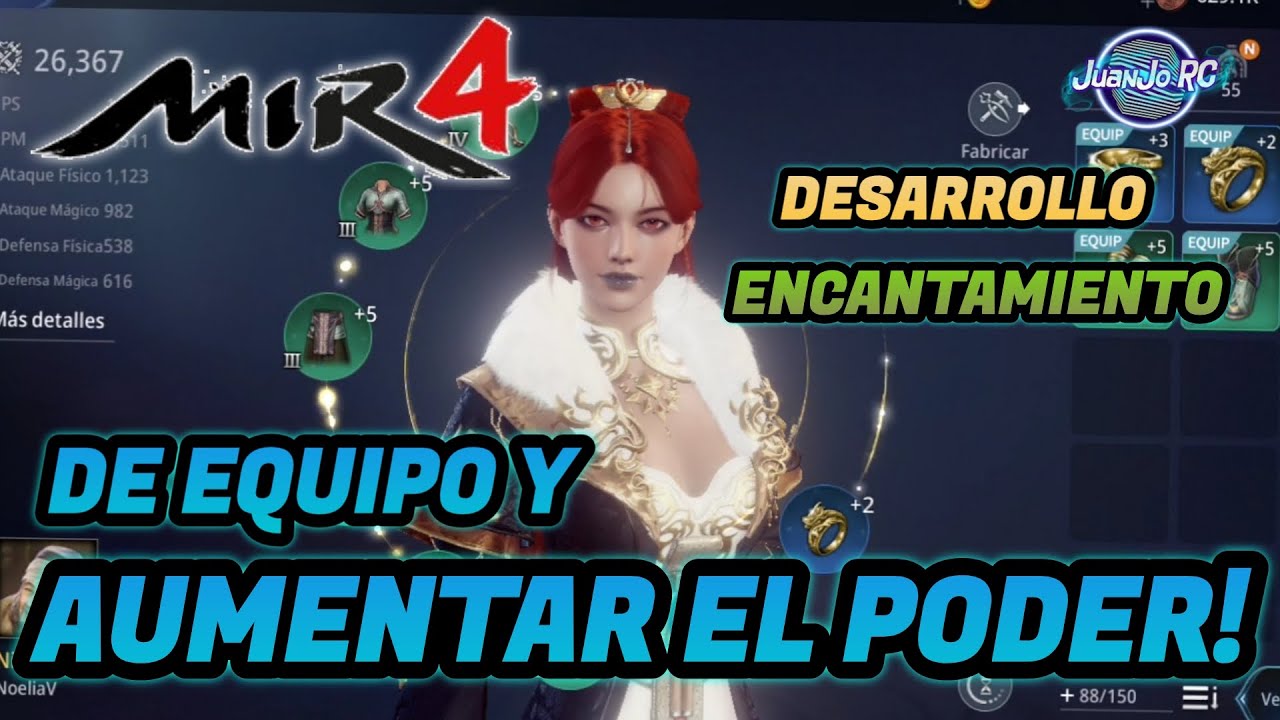 [MIR4] COMO DESARROLLAR Y ENCANTAR TU EQUIPO PARA OBTENER MAS PODER! [JuanJo RC]