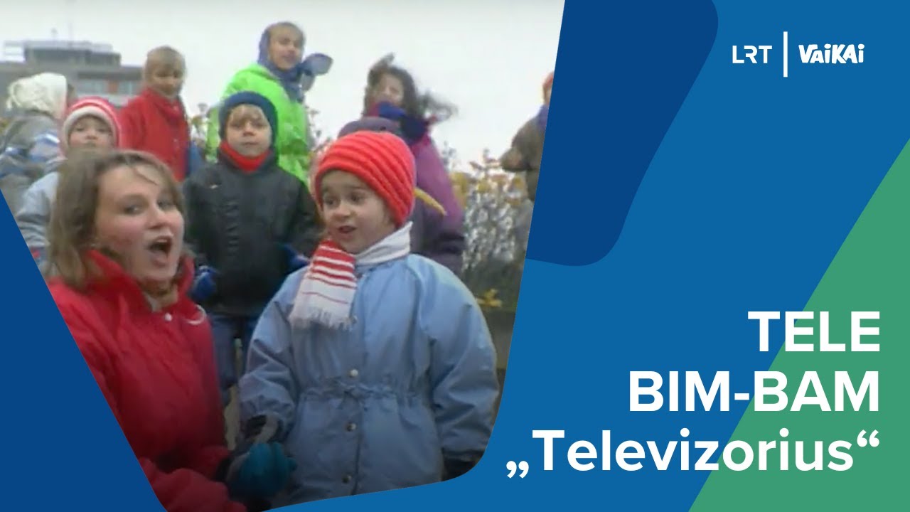 LRT VAIKAI. Tele Bim-Bam &bdquo;Televizorius&ldquo; | Muzikinis klipas
