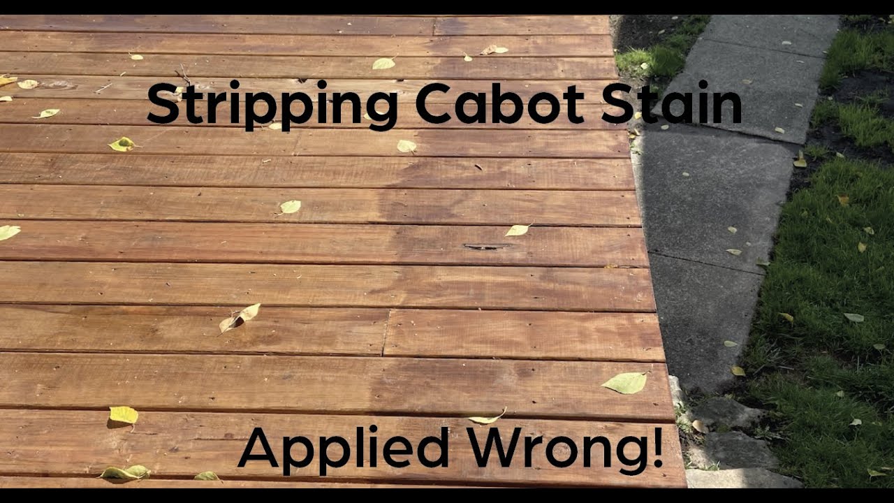 Stripping Cabot Deck Stain That Was Applied Wrong!