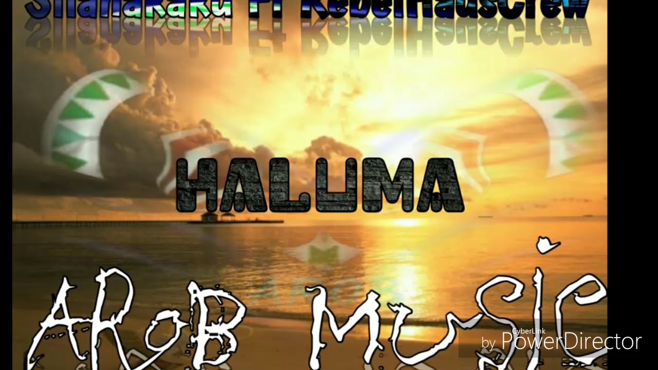 HALUMA 🇵🇬Silahakakaku X RebelHausCrew AROBMusic 2019