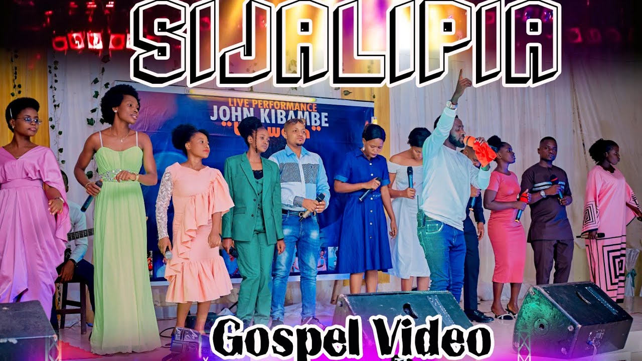 SIJALIPIA By John Kibambe officiel Gospel Video