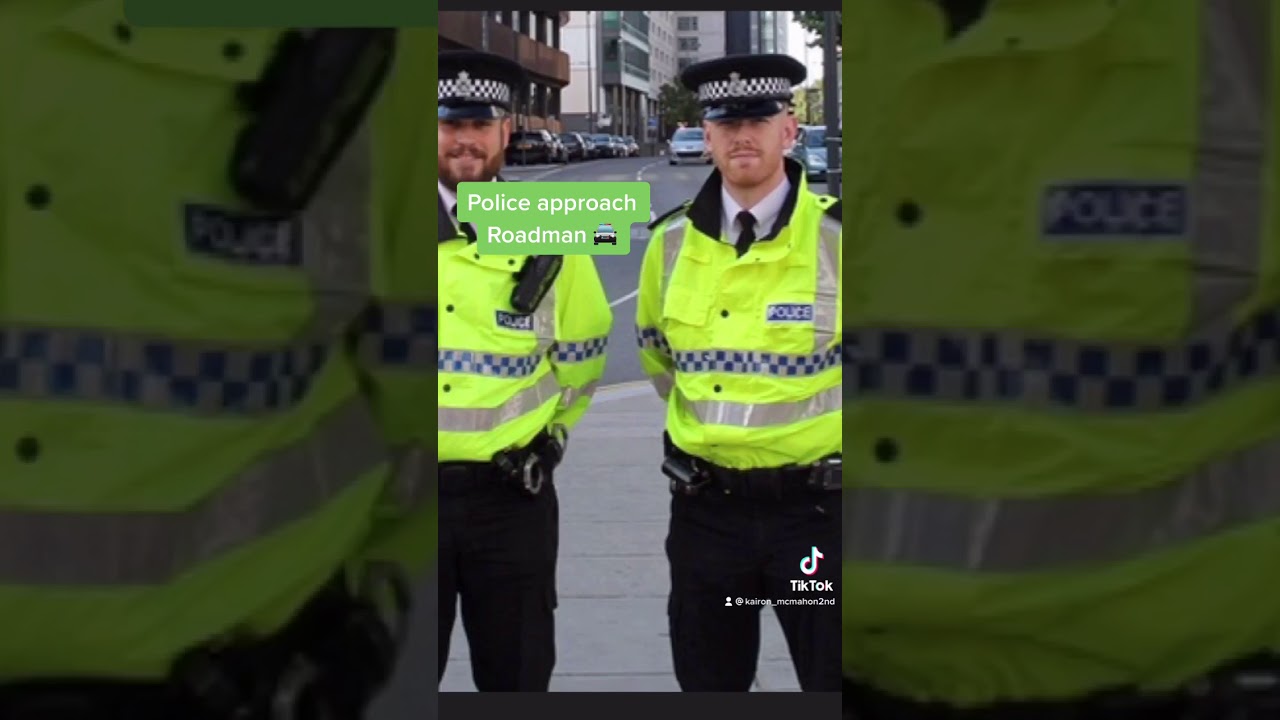 POLICE APPROACH ROADMAN 🚔