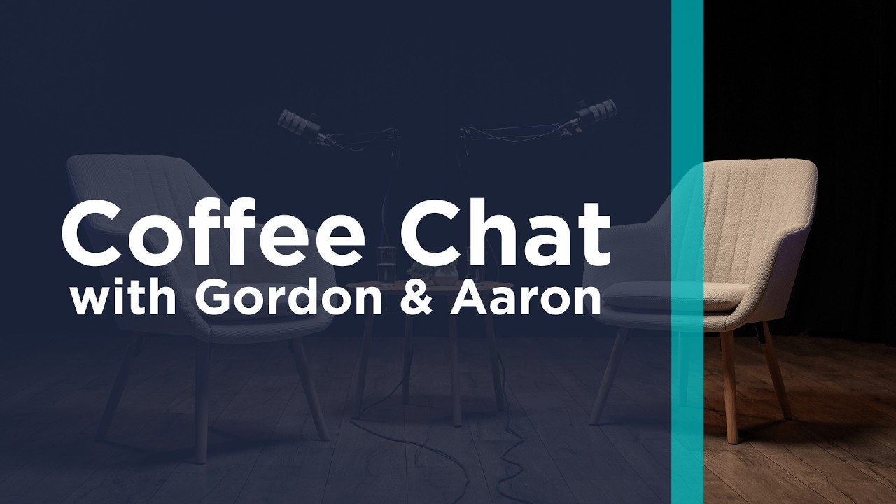 Coffee Chat With Gordon G. and Aaron S.