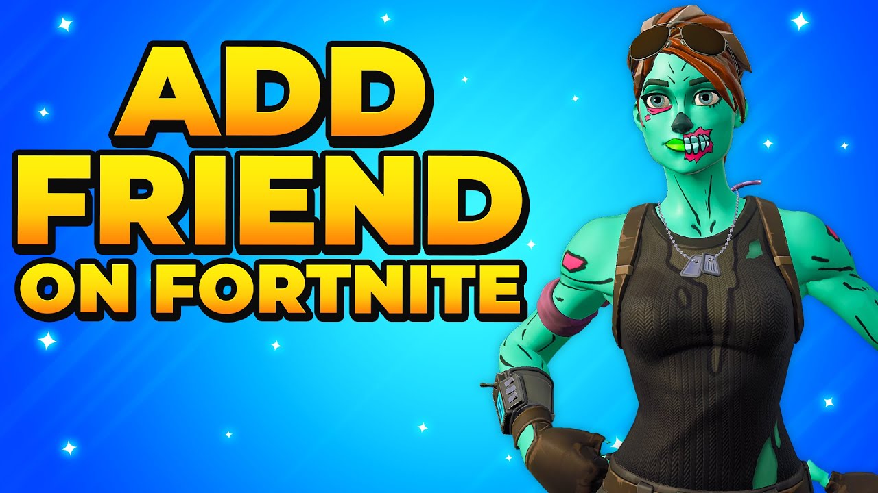 How to Add Friends in Fortnite - PS4, PS5, Xbox, Switch & PC