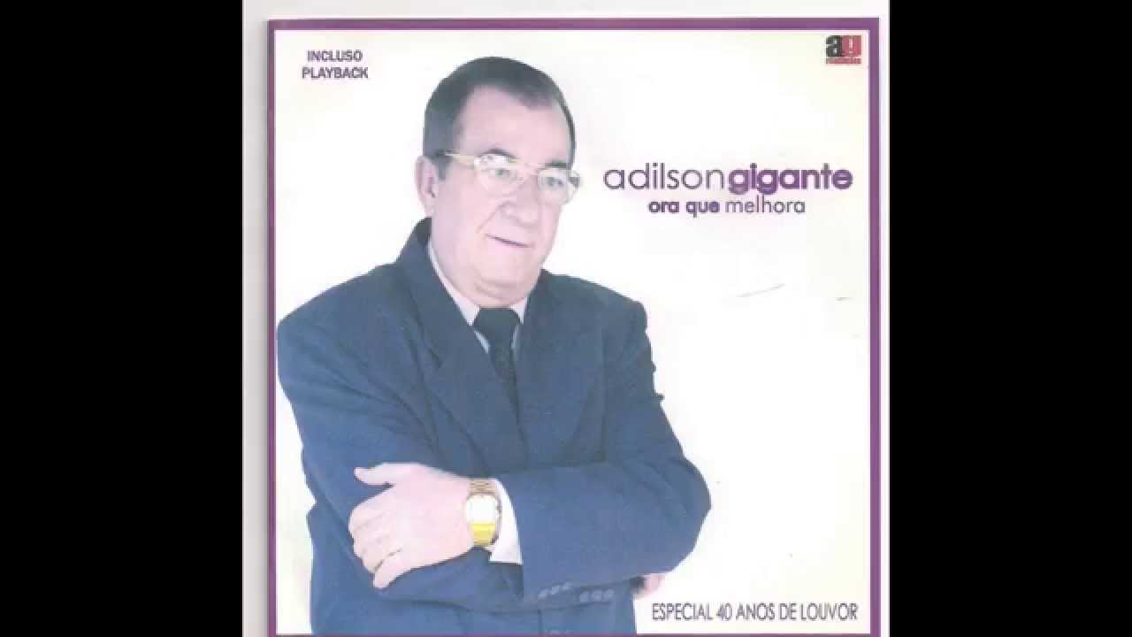 ADILSON GIGANTE-A MISSÃO DE UM UNGIDO-(AUT.JOÃO BRAZ)