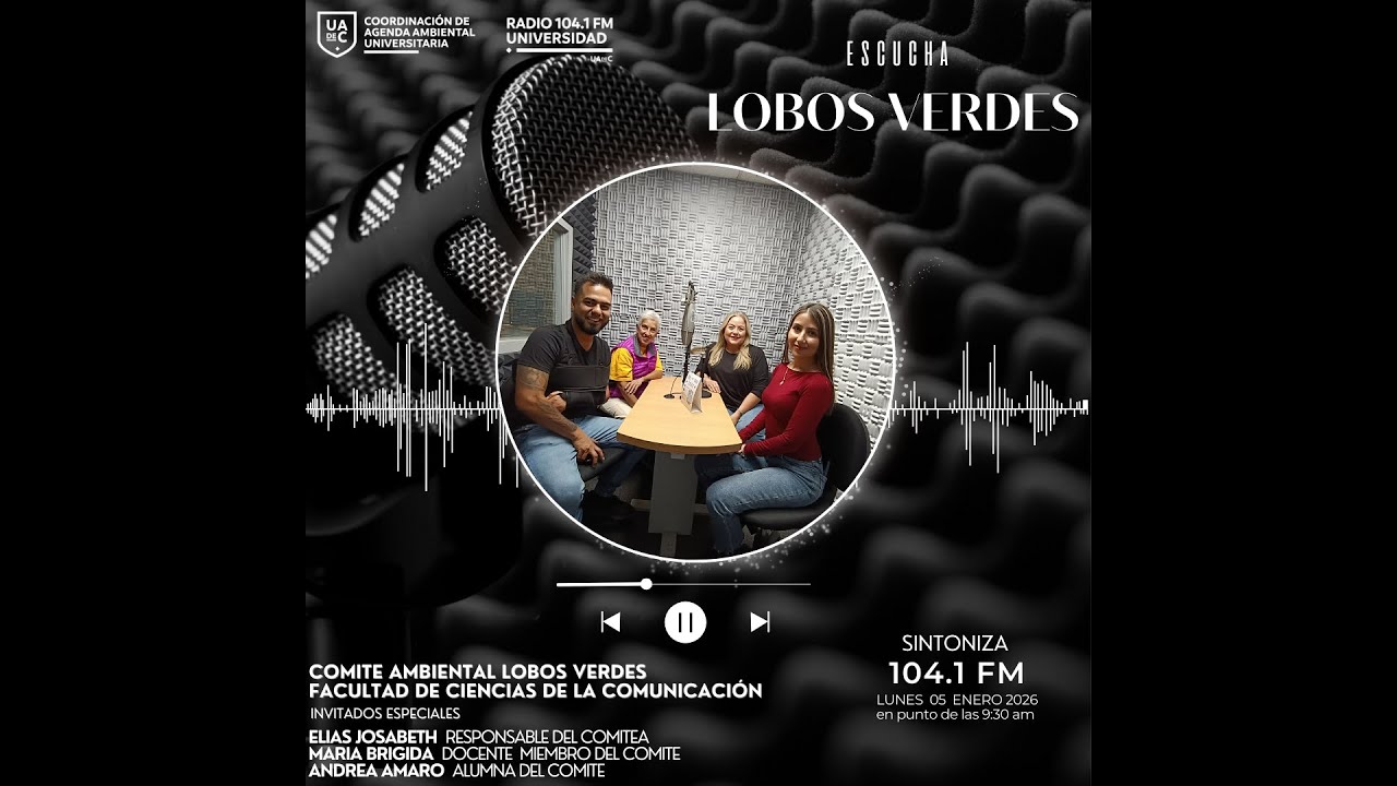 PROGRAMA DE RADIO // LOBOS VERDES //FACULTAD DE CIENCIAS DE LA COMUNICACIÓN // E41//