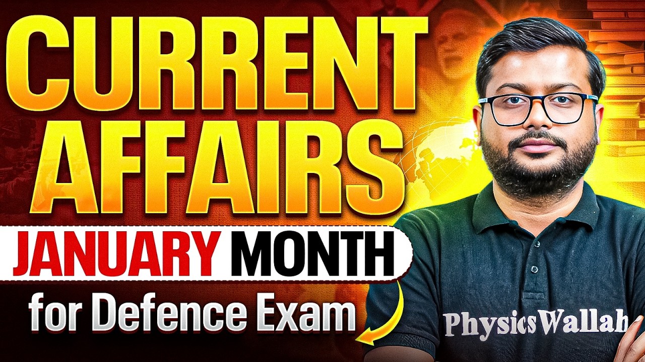 January 2026 Monthly Current Affairs For Defence Exams | Current Affairs For CAPF & CDS 2026 Exam