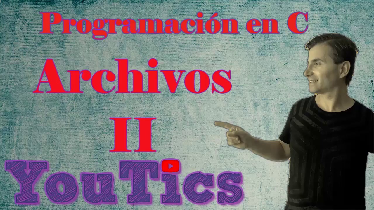 Tutorial de archivos en c