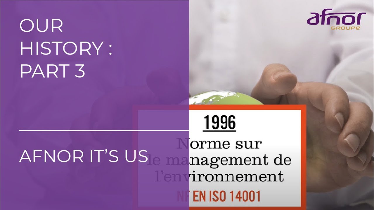 Episode 3: the Standards  - 90 years of AFNOR in video