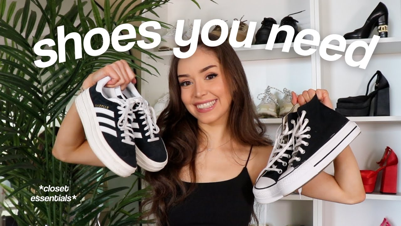 10 SHOES EVERY GIRL NEEDS | essentials you should own