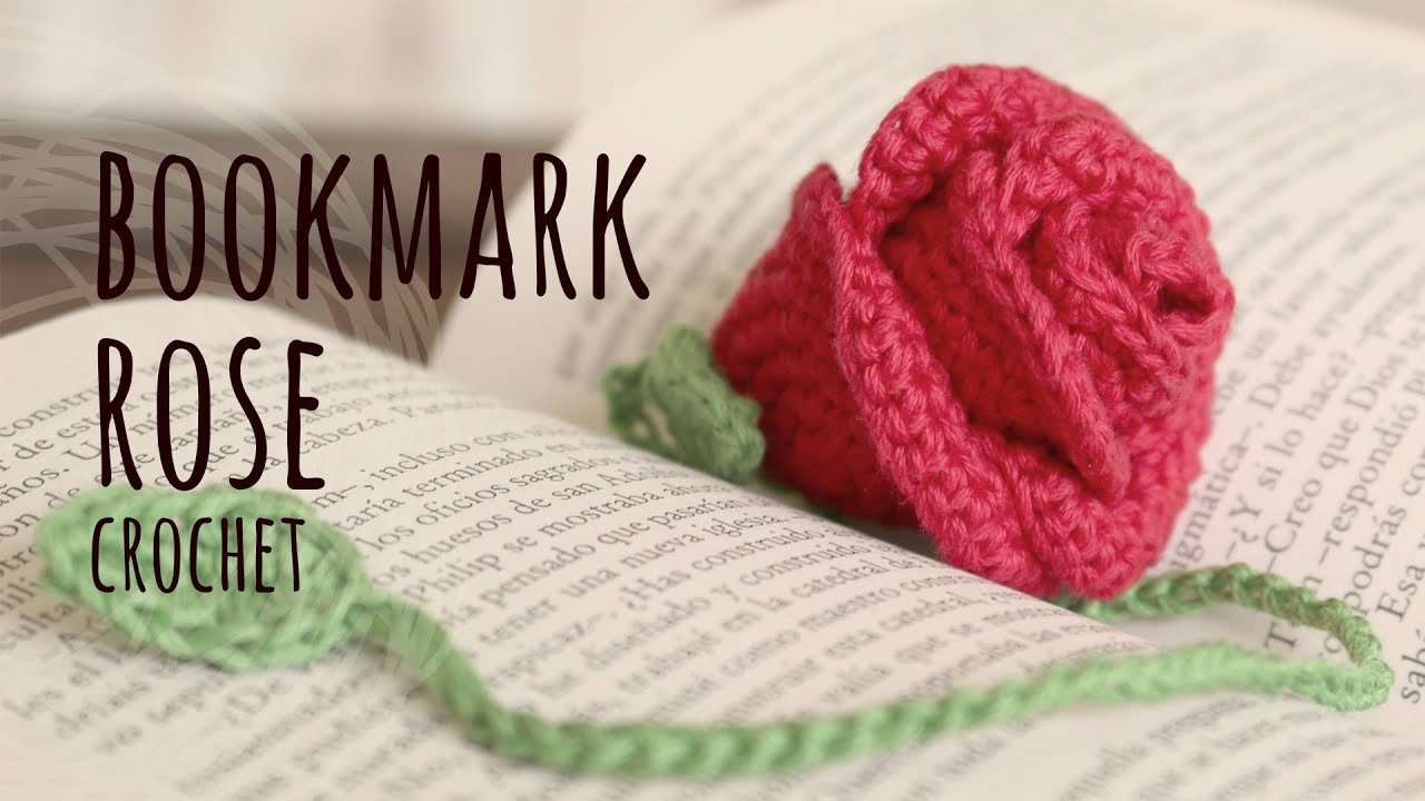 🌹 MOTHER'S DAY GIFT IDEA 🌹 Crochet Rose Bookmark | Lanas y Ovillos in English