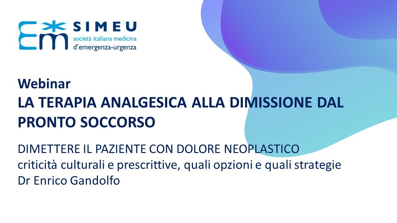 LA TERAPIA ANALGESICA ALLA DIMISSIONE DAL PRONTO SOCCORSO: il paziente con dolore neoplastico