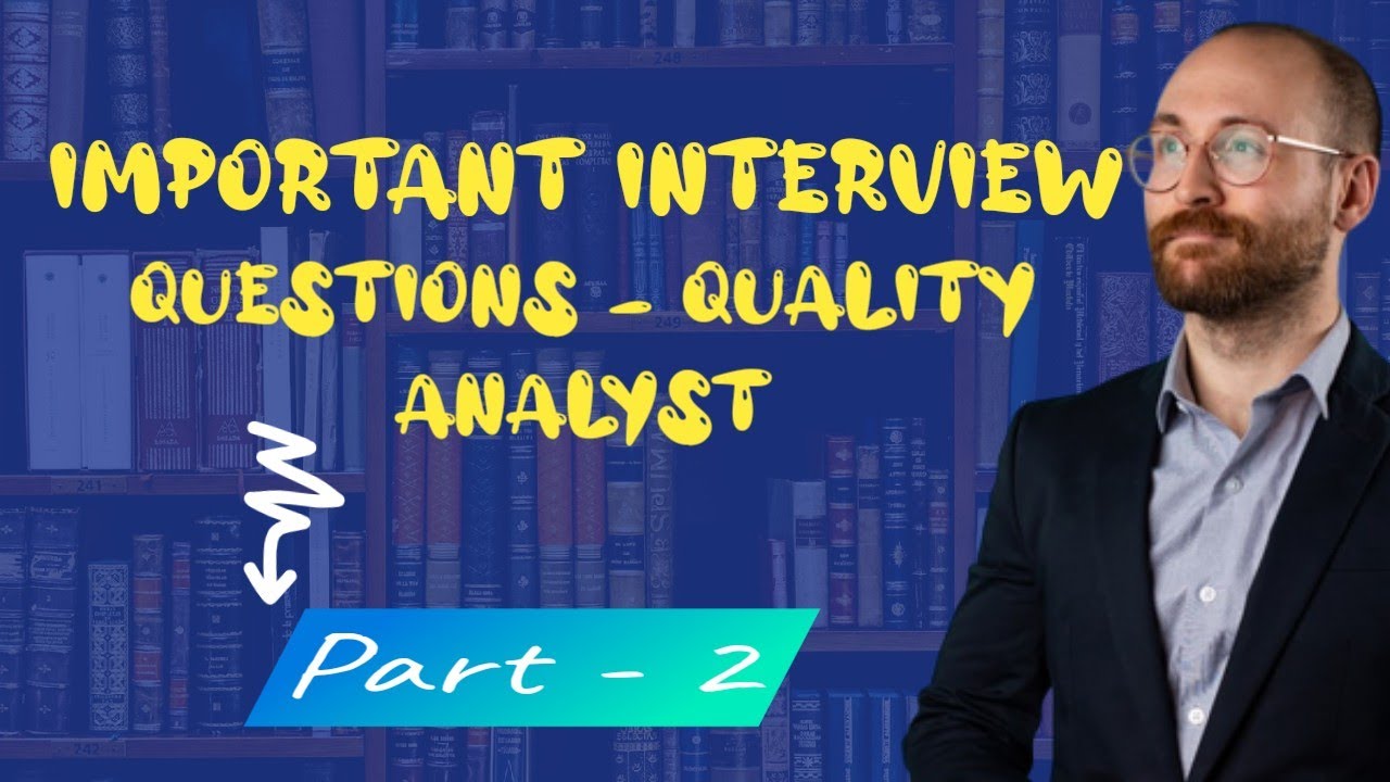 Interview Questions for a Quality Analyst | Interview Preparation | Part 2 | BPO |