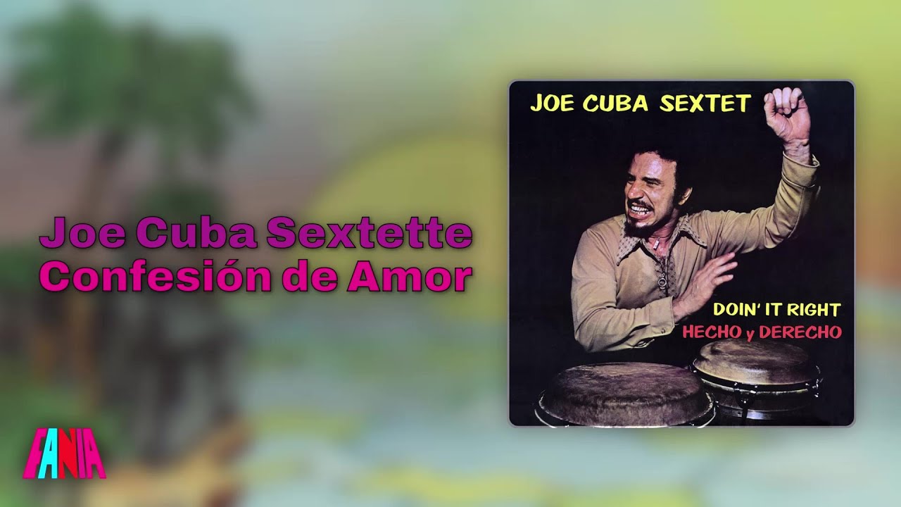 Joe Cuba Sextette - Confesi&oacute;n de Amor (Audio Oficial)