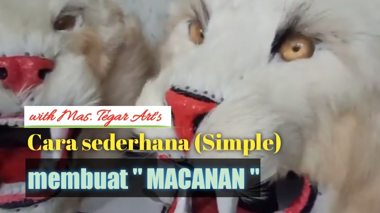 Art || Cara sederhana membuat macanan (Tegar)