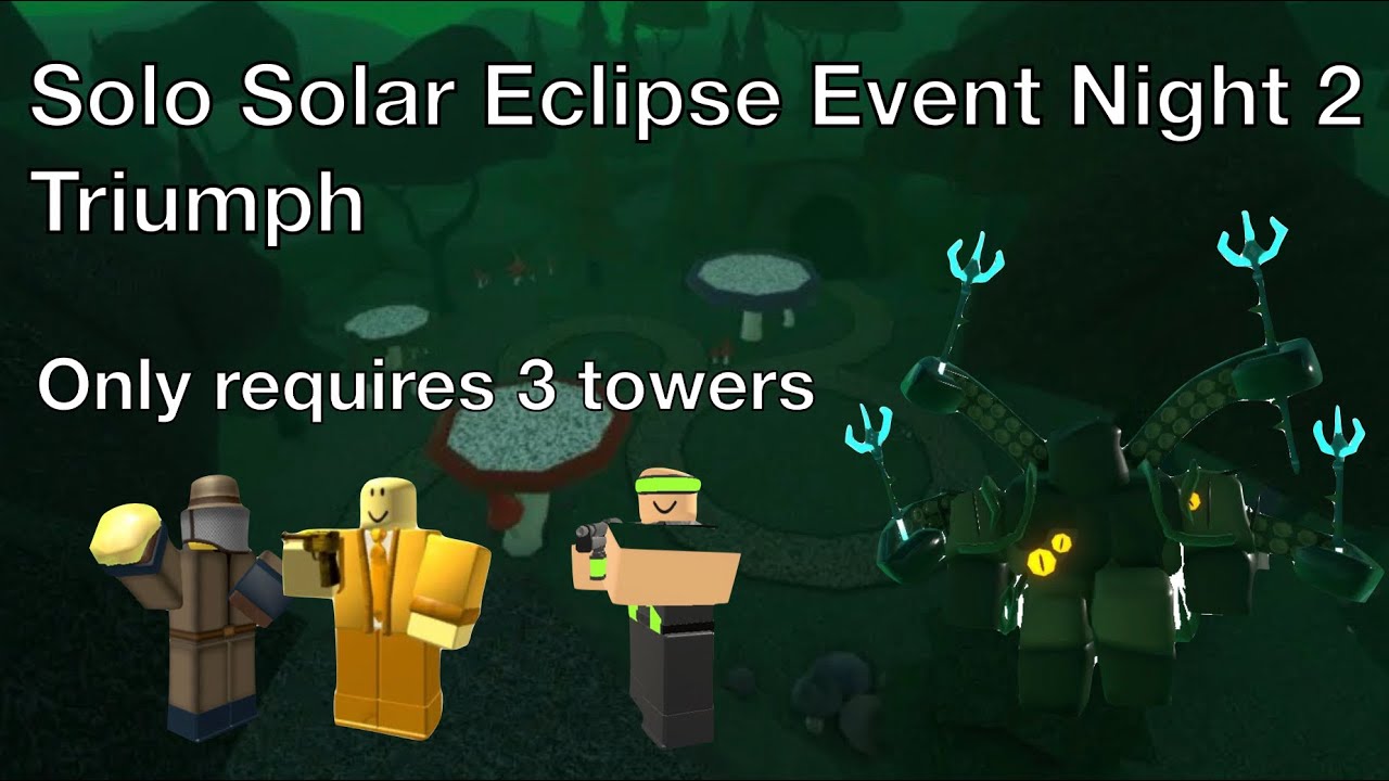 Solo Solar Eclipse Event Night 2 Triumph | Tower Defense Simulator