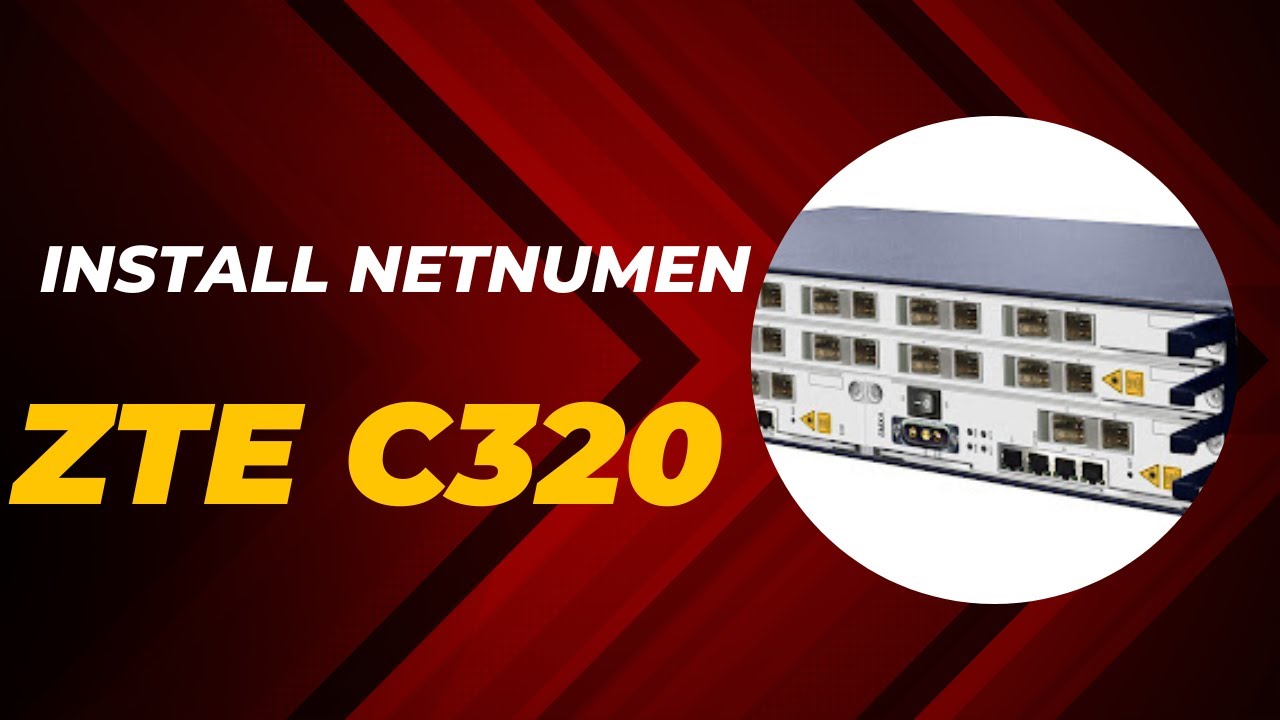 TUTORIAL ZTE C320 - INSTALL NETNUMEN PART 1
